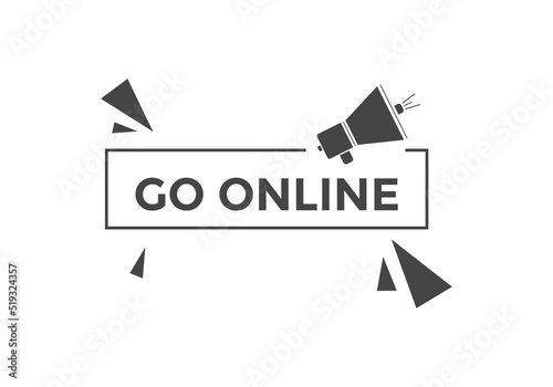 Go online Colorful web banner. vector illustration. Go online label sign template
