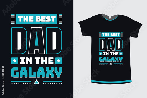 Canvas-taulu The best dad in the galaxy typography dad quotes print t-shirt design