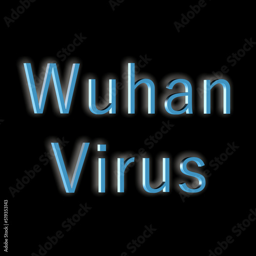  Wuhanvirus  - Wort  Schriftzug bzw. Text als 3D Illustration  3D Rendering  Computergrafik