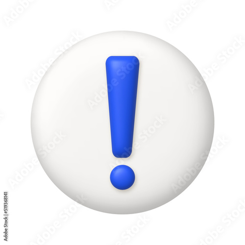 Blue exclamation mark symbol on a white button. Attention or caution sign icon. 3d realistic vector design element.