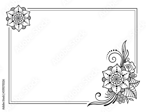 Frame in eastern tradition. Stylized with henna tattoos decorative pattern for decorating covers for book, notebook, casket, magazine, postcard and folder. Flower border in mehndi style.