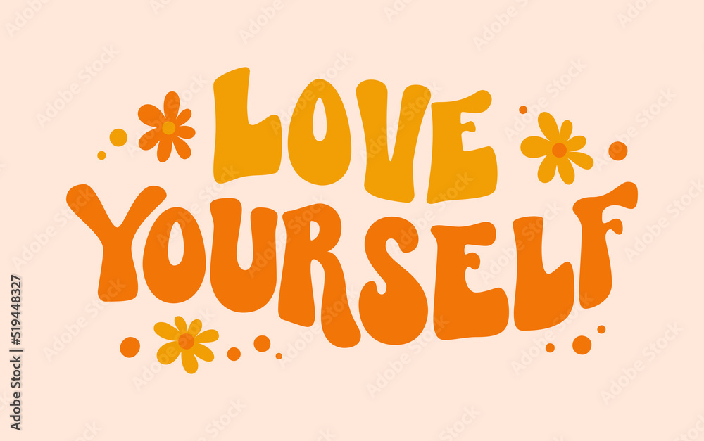 Vintage love yourself groovy quote, great design for any purposes - obrazy, fototapety, plakaty 