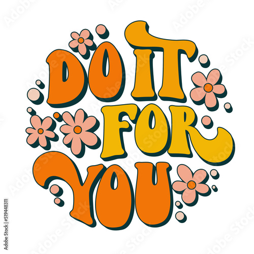 Do it for you - Modern flat illustration with colorful do it groovy text