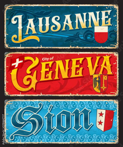 Lausanne, Geneva, Sion, Swiss city plates and travel stickers, vector tin signs. Switzerland cities luggage tags and travel grunge plates with Swiss canton emblems and tagline mottos