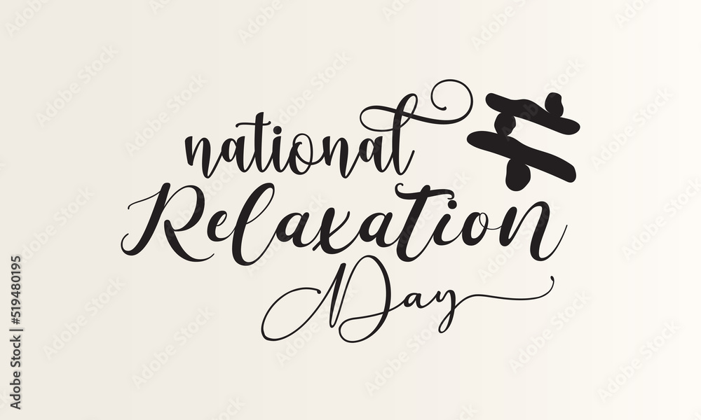 National relaxation day. Black script calligraphy vector design for banner, poster, card and background.