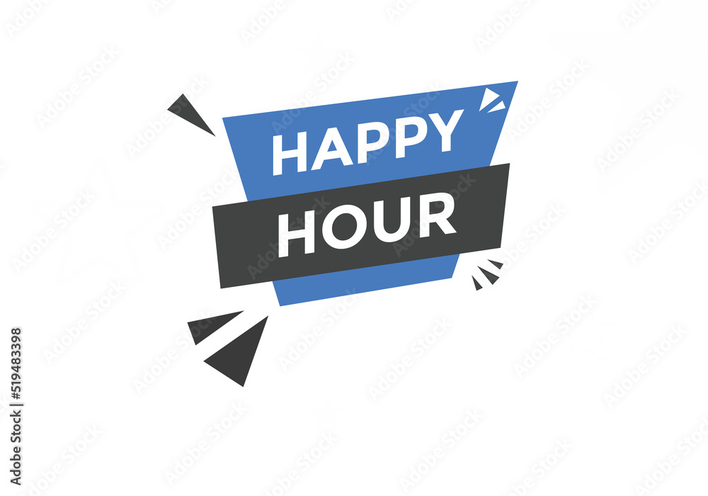 Happy hour button. Happy hour speech bubble
Happy hour button. Happy hour speech bubble