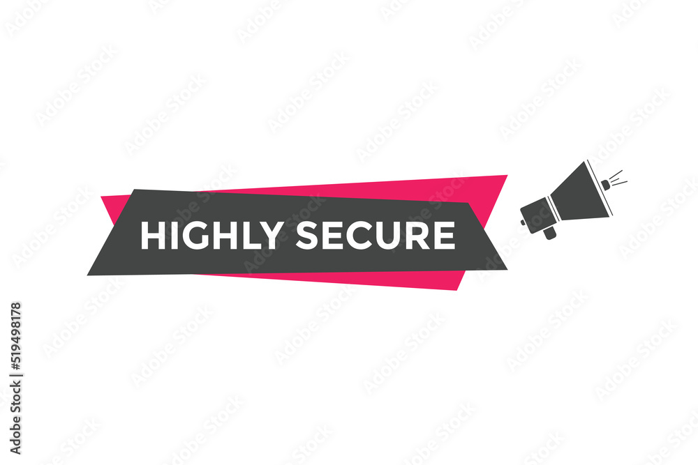 Highly secure text web template. Vector Illustration.
Highly secure text web template. Vector Illustration.