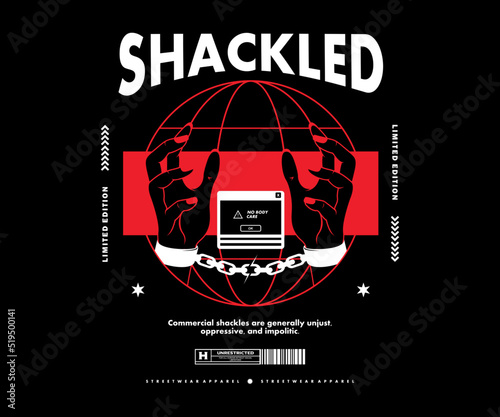  Futuristic illustration of hand shackled t shirt design, vector graphic, typographic poster or tshirts street wear and Urban
