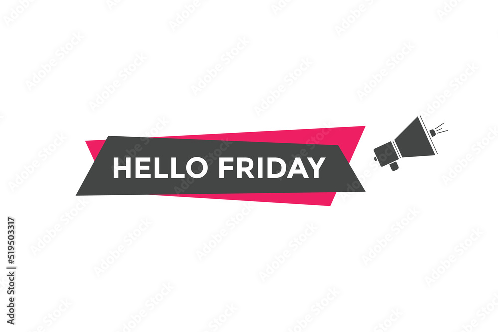 Hello friday text web template. Vector Illustration. 
