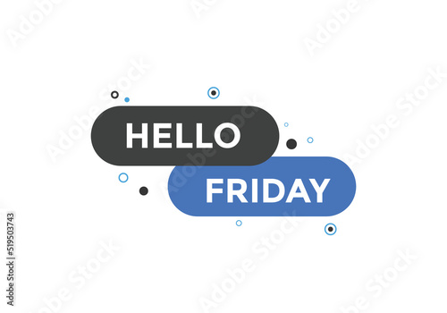 Hello friday Colorful label sign template. Hello friday symbol web banner
