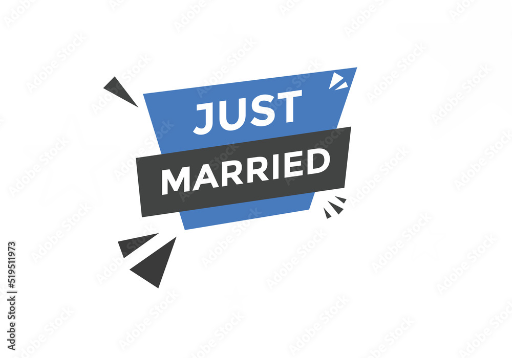 Just married news button. Just married speech bubble
Just married news button. Just married speech bubble