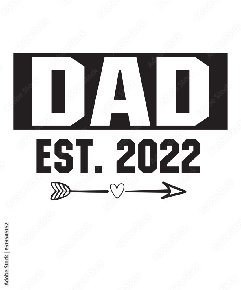 DAD Est. 2022is a vector design for printing on various surfaces like t shirt, mug etc.
DAD Est. 2022is a vector design for printing on various surfaces like t shirt, mug etc.