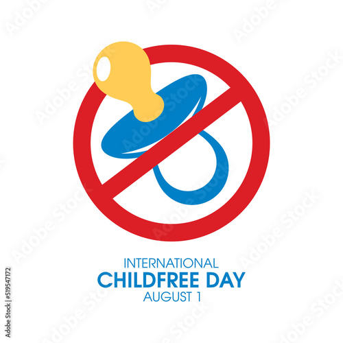 International Childfree Day vector. Baby pacifier ban vector. No baby dummy sign icon isolated on a white background. August 1. Important day photo