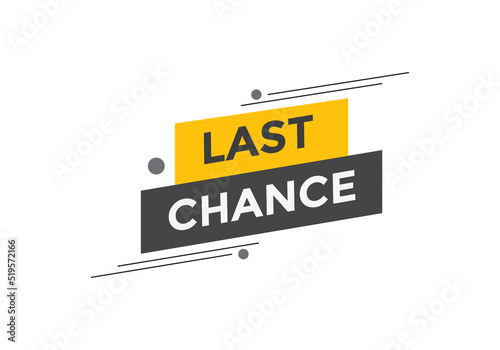 Last chance text web template. Vector Illustration. 