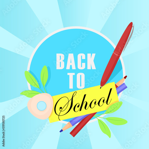 Back to school poster with eraser, pen and green twigs