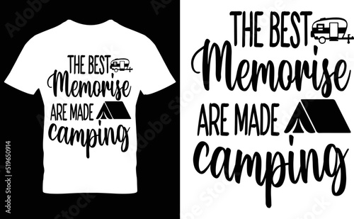 the best memorise are made camping t-shirt design