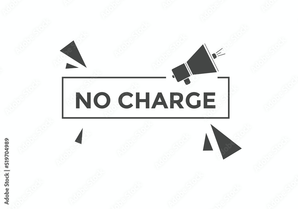 No charge button. No charge speech bubble

