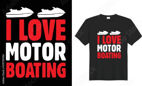 boating t shirt design 100% vector best Vector graphic for t shirt and other uses. print ready any productsship trendy stylish fashion t shirt vector design classic vintage templat
