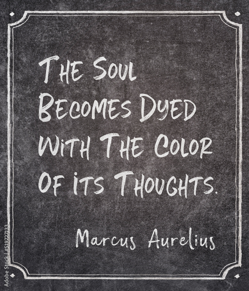 becomes dyed Aurelius quote