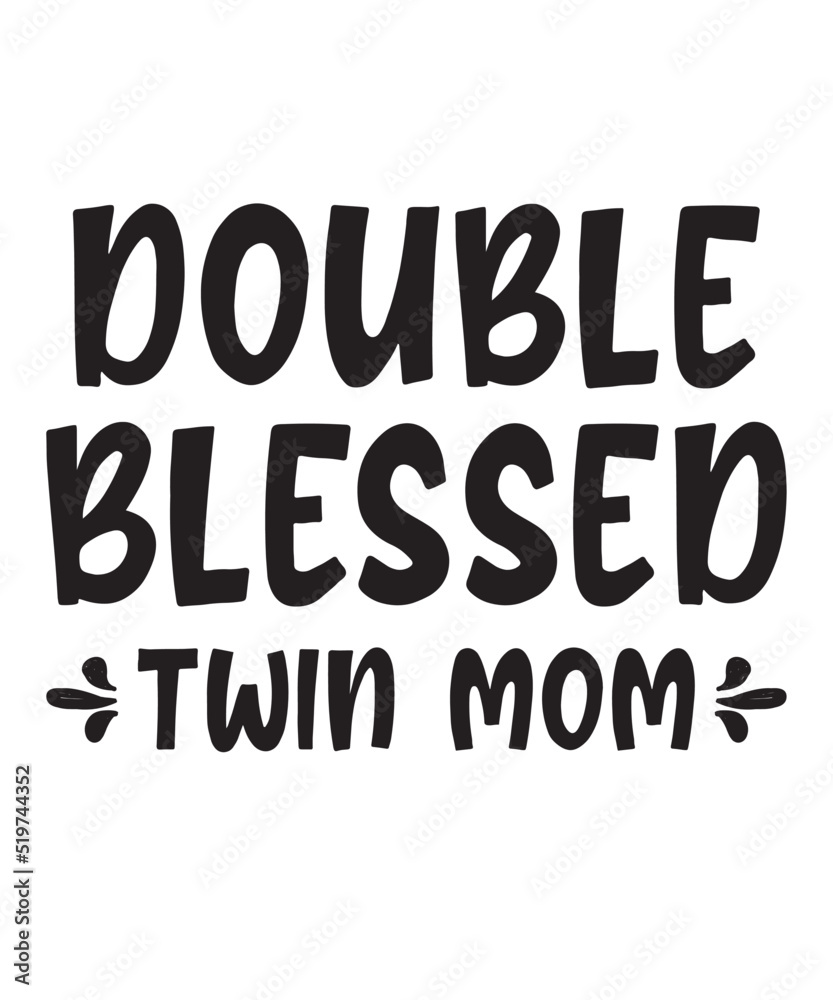 double blessed twin momis a vector design for printing on various surfaces like t shirt, mug etc. 