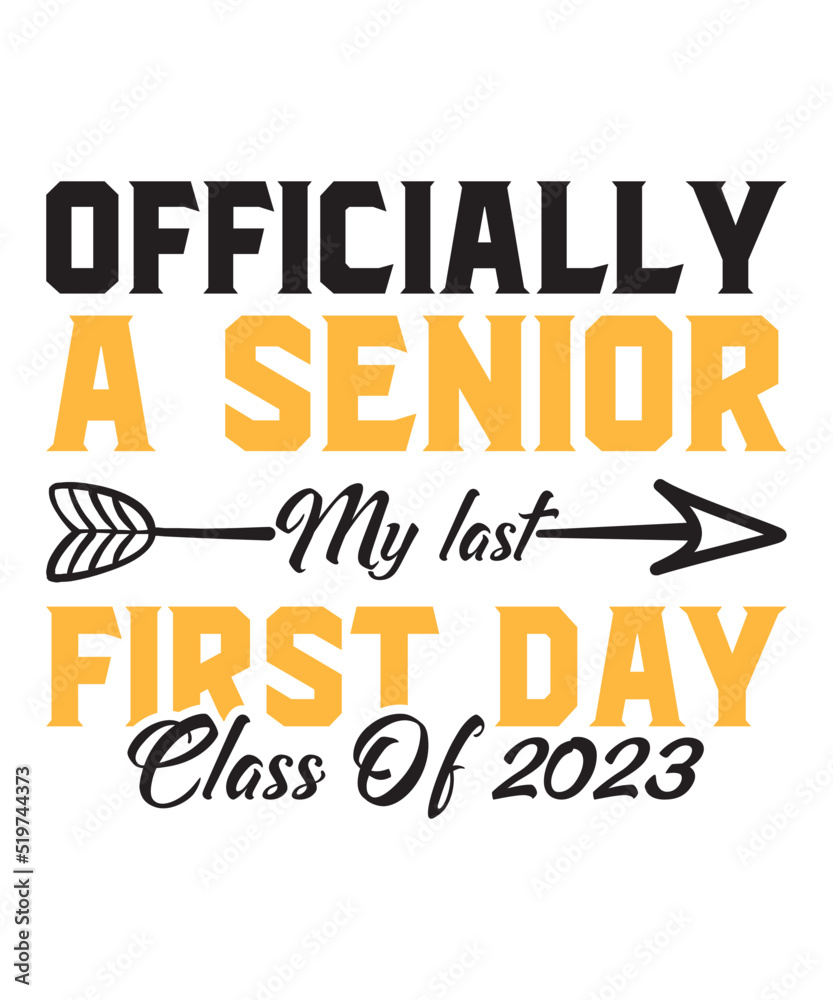 Officially A Senior My Last First Day Class Of 2023is a vector design for printing on various surfaces like t shirt, mug etc.
Officially A Senior My Last First Day Class Of 2023is a vector design for printing on various surfaces like t shirt, mug etc.