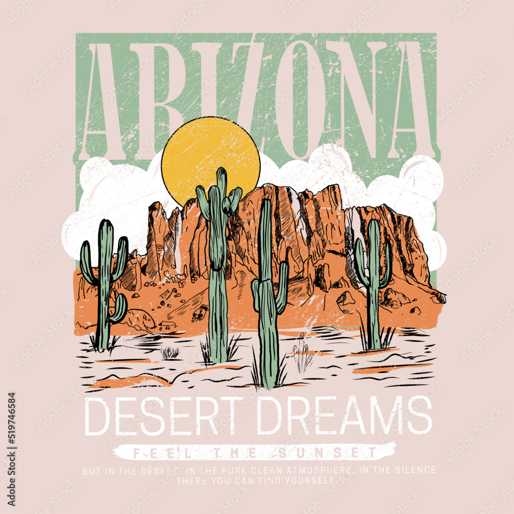 Desert Dreaming Arizona, Desert vibes vector graphic print design for apparel, stickers, posters, background and others. Outdoor western vintage artwork. Arizona desert t-shirt,  - obrazy, fototapety, plakaty 