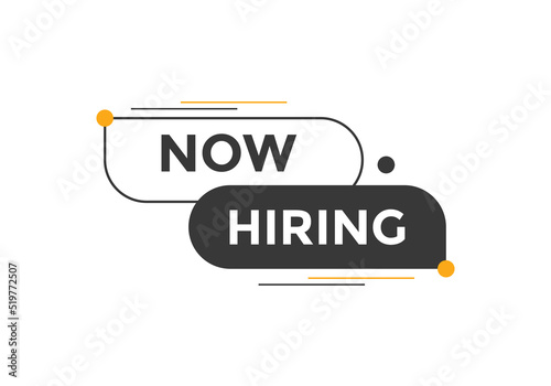 Now hiring button. Now hiring speech bubble
