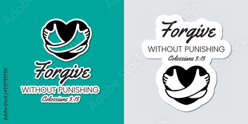 Forgive without punishing lettering stickers isolated on a grey and green background Vector