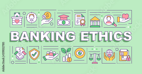 Banking ethics word concepts green banner. Attract conscious clients. Infographics with editable icons on color background. Isolated typography. Vector illustration with text. Arial-Black font used