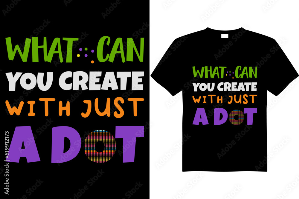 Fototapeta premium international dot day t-shirt design vector