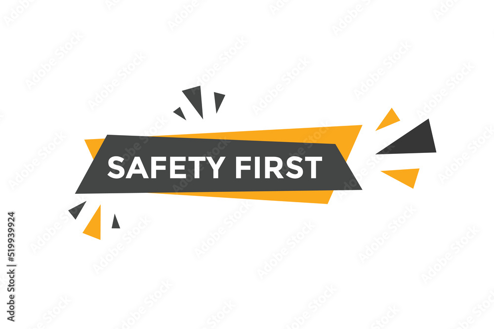 Safety first Colorful label sign template. Safety first symbol web banner.
