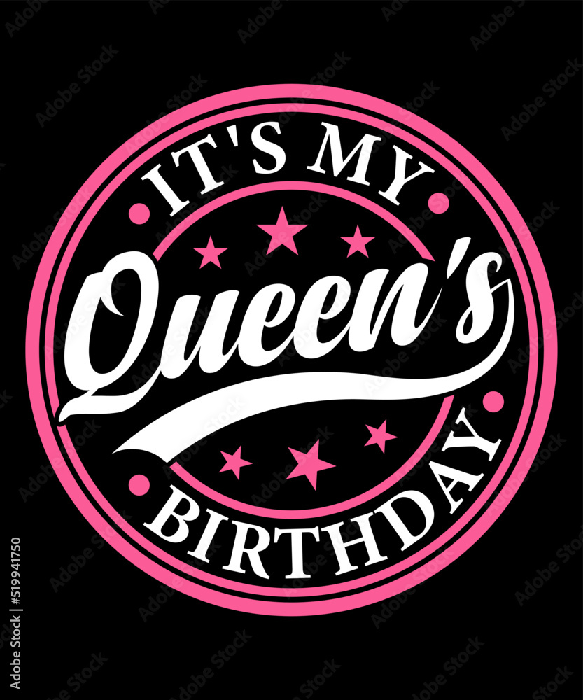 queen's birthday design. birthday gift t-shirt design
