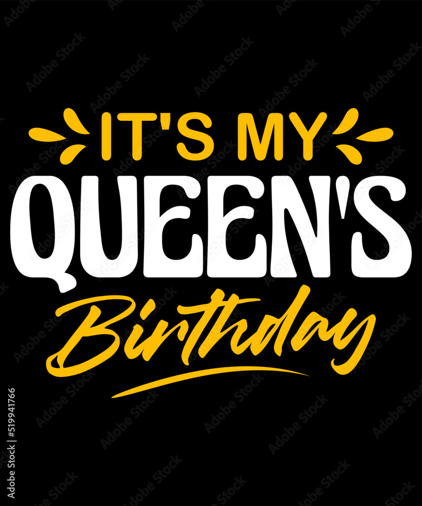 queen's birthday design. birthday gift t-shirt design