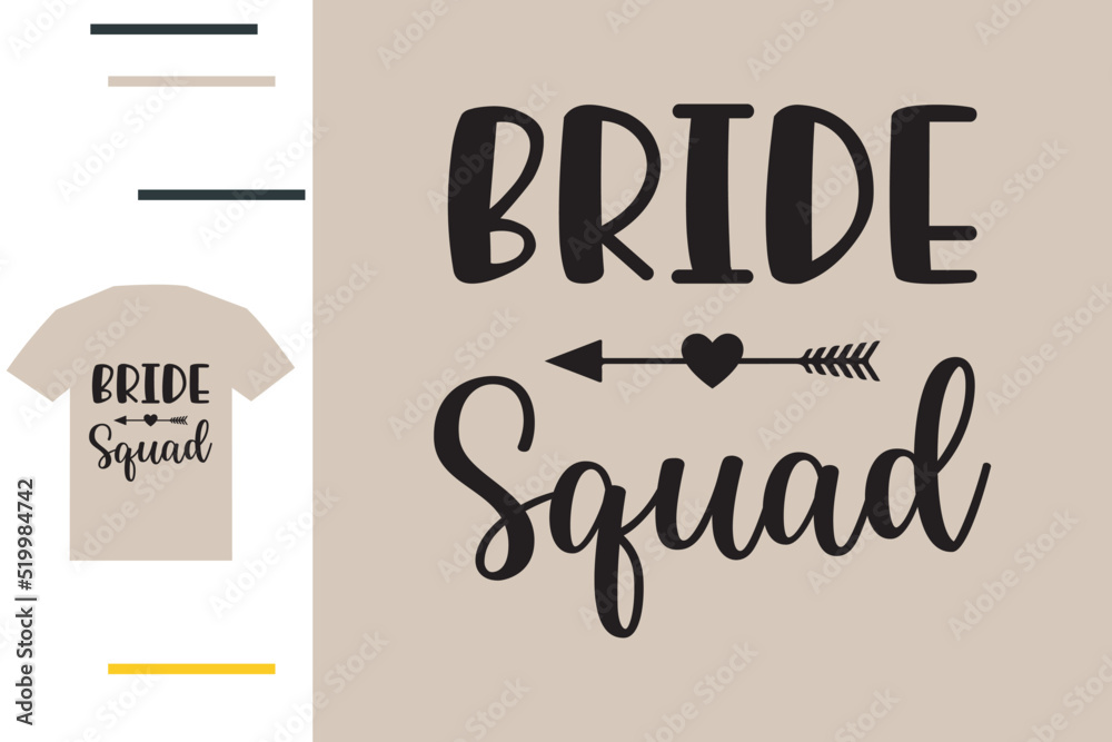 Bride squad t shirt design  - obrazy, fototapety, plakaty 