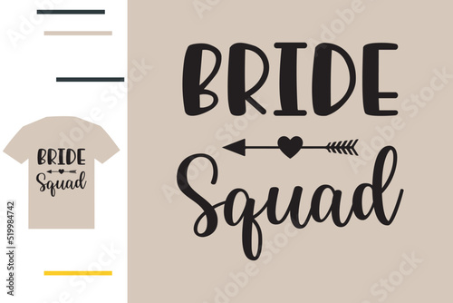 Bride squad t shirt design 