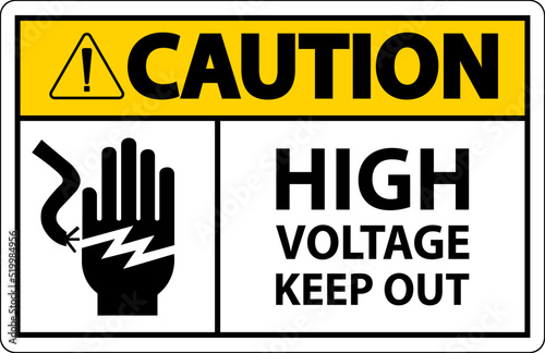 Caution High Voltage Keep Out Sign On White Background