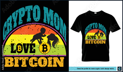 Bitcoin t shirt bundle retro vintage style and working mom. Mom, kids, bitcoin and typography.