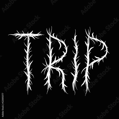Trip word,trendy black metal style letters.Vector hand drawn illustration.Trip,trippy letters, acid fashion,black metal style print for t-shirt,poster concept