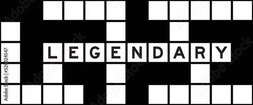 Alphabet letter in word legendary on crossword puzzle background