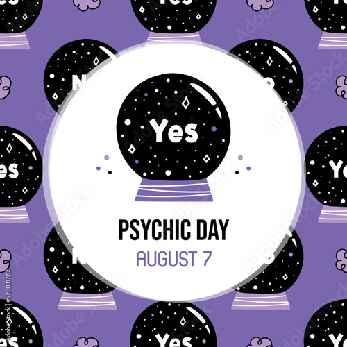 Psychic day greeting card, vector illustration with magic sphere, crystal ball seamless pattern background. August 7.
