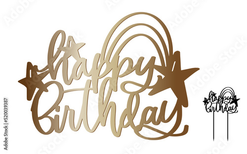 Happy Birthday cake topper cut file.  Party decoration vector design with stars, rainbow and stick.