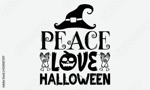 Peace Love Halloween - Halloween t shirts design, Hand drawn lettering phrase, Calligraphy t shirt design, Isolated on white background, svg Files for Cutting Cricut and Silhouette, EPS 10, card, flye photo