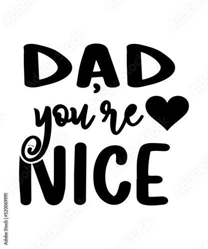 Dad svg, father svg, Fathers day svg, daddy svg, best dad ever svg, best dad svg,Dad Svg, Father Svg, Dad life Svg, Dad Bundle svg, Father’s Day Svg,Dad svg, fathers day svg, father’s day svg, daddy s