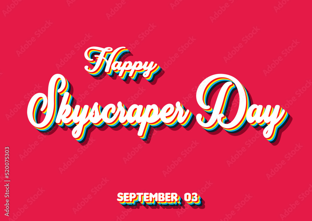 Happy Skyscraper Day, September 03. Calendar of September Retro Text Effect, Vector design