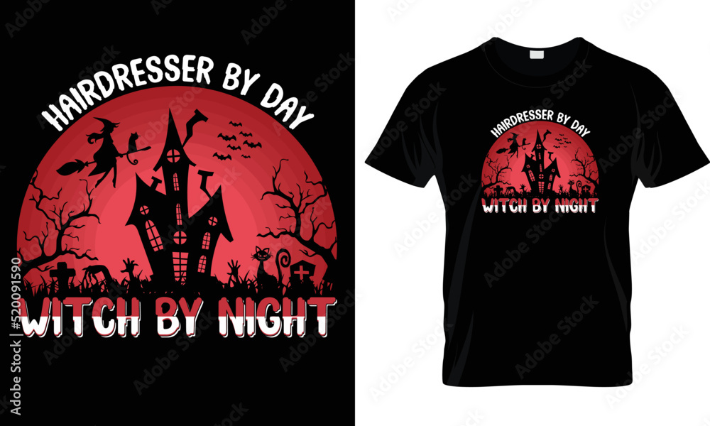 Hairdresser by day witch by night t-shirt design graphic. Hairdresser by day witch by night t-shirt design graphic.