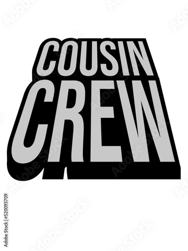 Leader Cousin Crew Team 