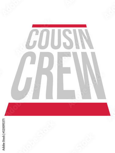 Leader Cousin Crew Team 