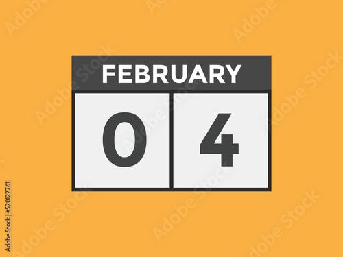 February 04 calendar reminder. 04th February daily calendar icon template. Vector illustration 
