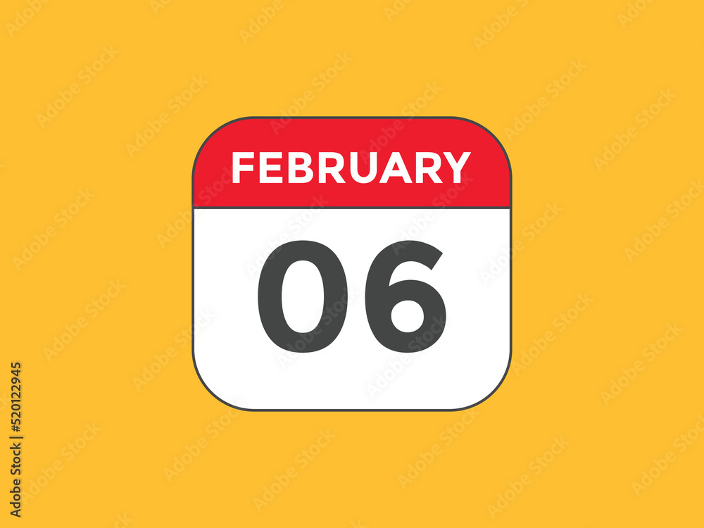 February 06 calendar reminder. 06th February daily calendar icon template. Vector illustration
February 06 calendar reminder. 06th February daily calendar icon template. Vector illustration