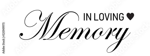 IIn loving memory. Vector black ink lettering isolated on white background. Funeral cursive calligraphy, memorial, condolence card clip art